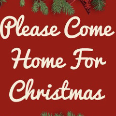 Please Come Home For Christmas (cover).mp3