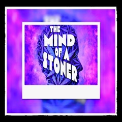 The Mind Of A Stoner Mix