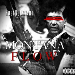 KobeNoBryant - Montana Flow