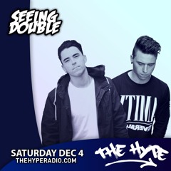 THE HYPE 269 - SEEING DOUBLE guest mix