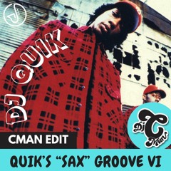 Quik - Quik's Sax Groove VI (CMAN Edit)