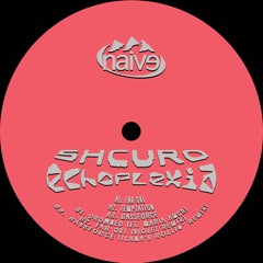 PREMIERE: Shcuro - Far Out (Violet Remix) [Naive]