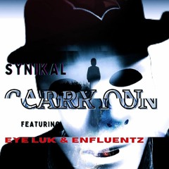 Carry On Feat. Enfluentz & Eye Luk