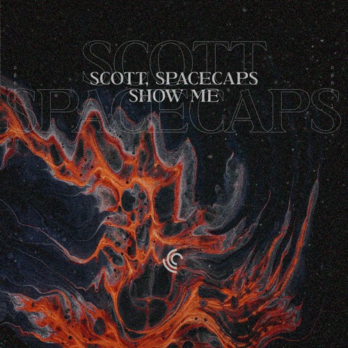 SCOTT, SPACECAPS - Show Me