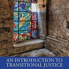 Read An Introduction to Transitional Justice