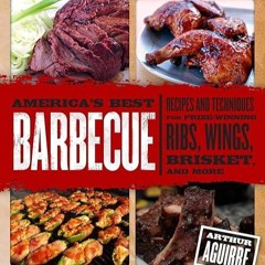 ❤read✔ America's Best Barbecue: Recipes and Techniques for Prize-Winning Ribs, Wings, Brisket, a