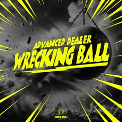Advanced Dealer - Wrecking Ball