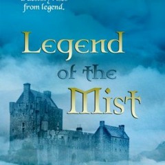 [ACCESS] EPUB 📌 Legend of the Mist by  Veronica Bale EPUB KINDLE PDF EBOOK