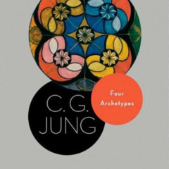 free EPUB 📬 Four Archetypes: (From Vol. 9, Part 1 of the Collected Works of C. G. Ju