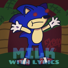 Vs Sonic.EXE | Milk WITH LYRICS (Brodo Cover)
