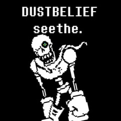 SG!Dustbelief - seethe. (v1)