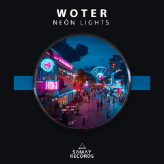 WoTeR - Neón Lights (Samay Records)