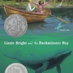 DOWNLOAD/PDF Lizzie Bright and the Buckminster Boy BY Gary D. Schmidt
