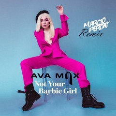 Ava Max - Not Your Barbie Girl (Marcio Peron Remix)