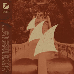 Girls Like Us (Cameo & Myles Tech Mix) [feat. Crissy D & Lady G]