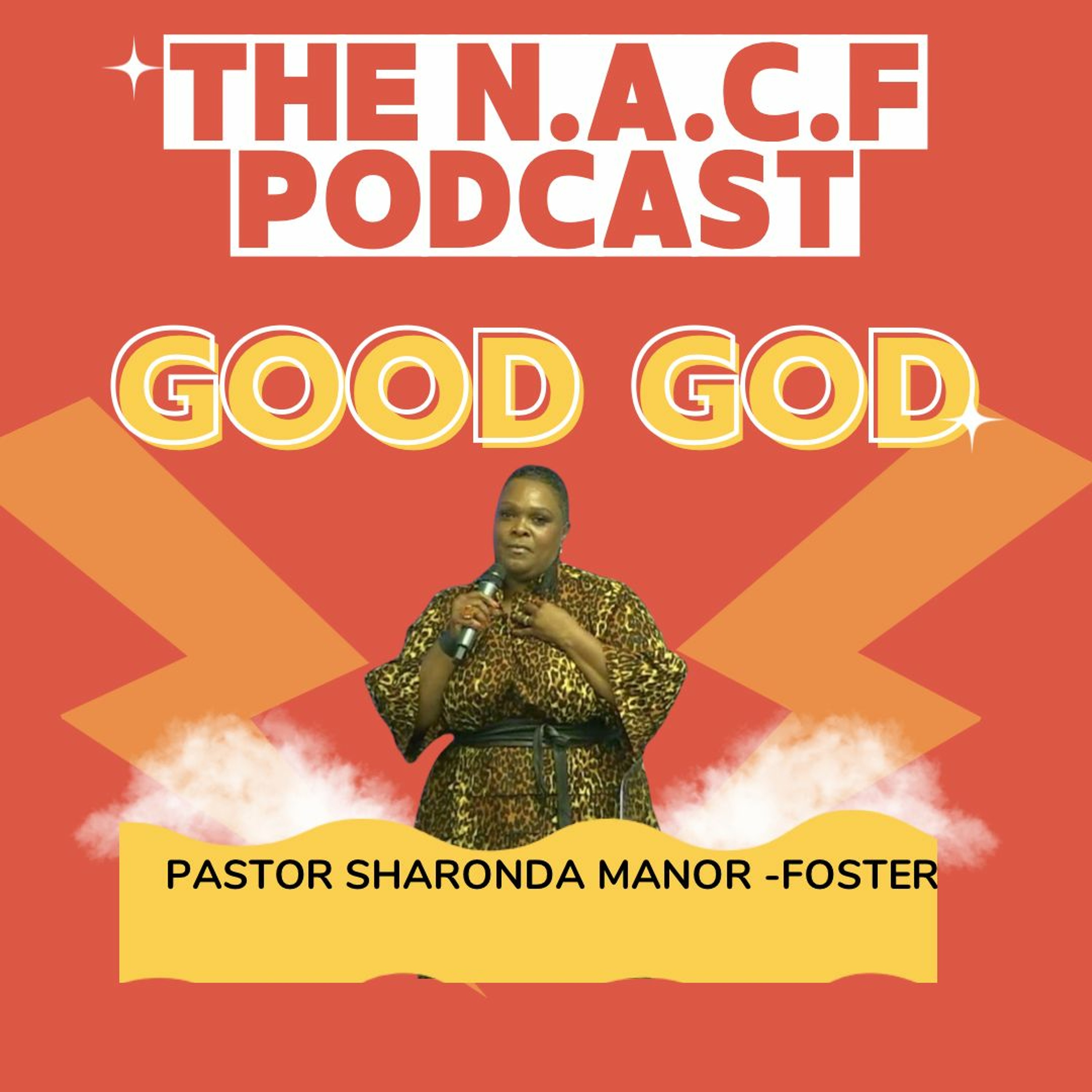 Good God | Pastor Sharonda Manor-Foster – New Antioch Christian 