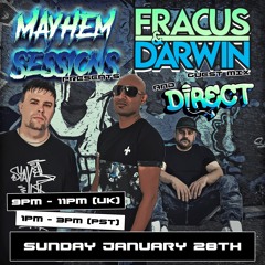 Mayhem Sessions - Fracus & Darwin with MC Direct