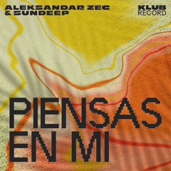 ALEKSANDAR ZEC, SUNDEEP - PIENSAS EN MI