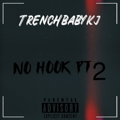 no hook pt2 -Trenchbabykj