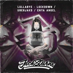 Lullaby (Jack Stevens Bootleg)