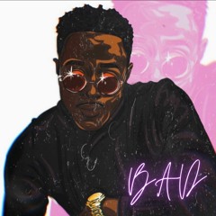 Bad (feat. Abasi)
