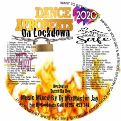 Dance Afrobeats On Lockdown 2020 by Dj MixMaster Jay
