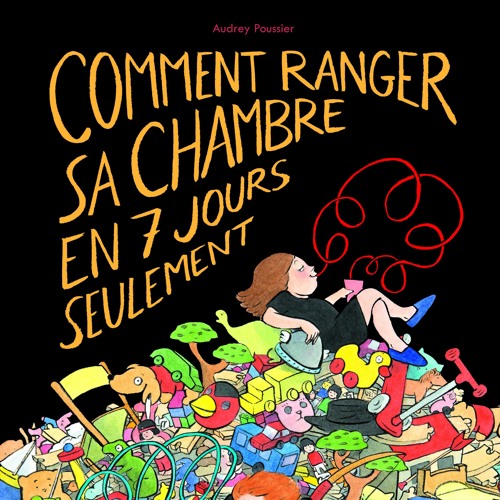 Comment Ranger Sa Chambre By L Ecole Des Loisirs
