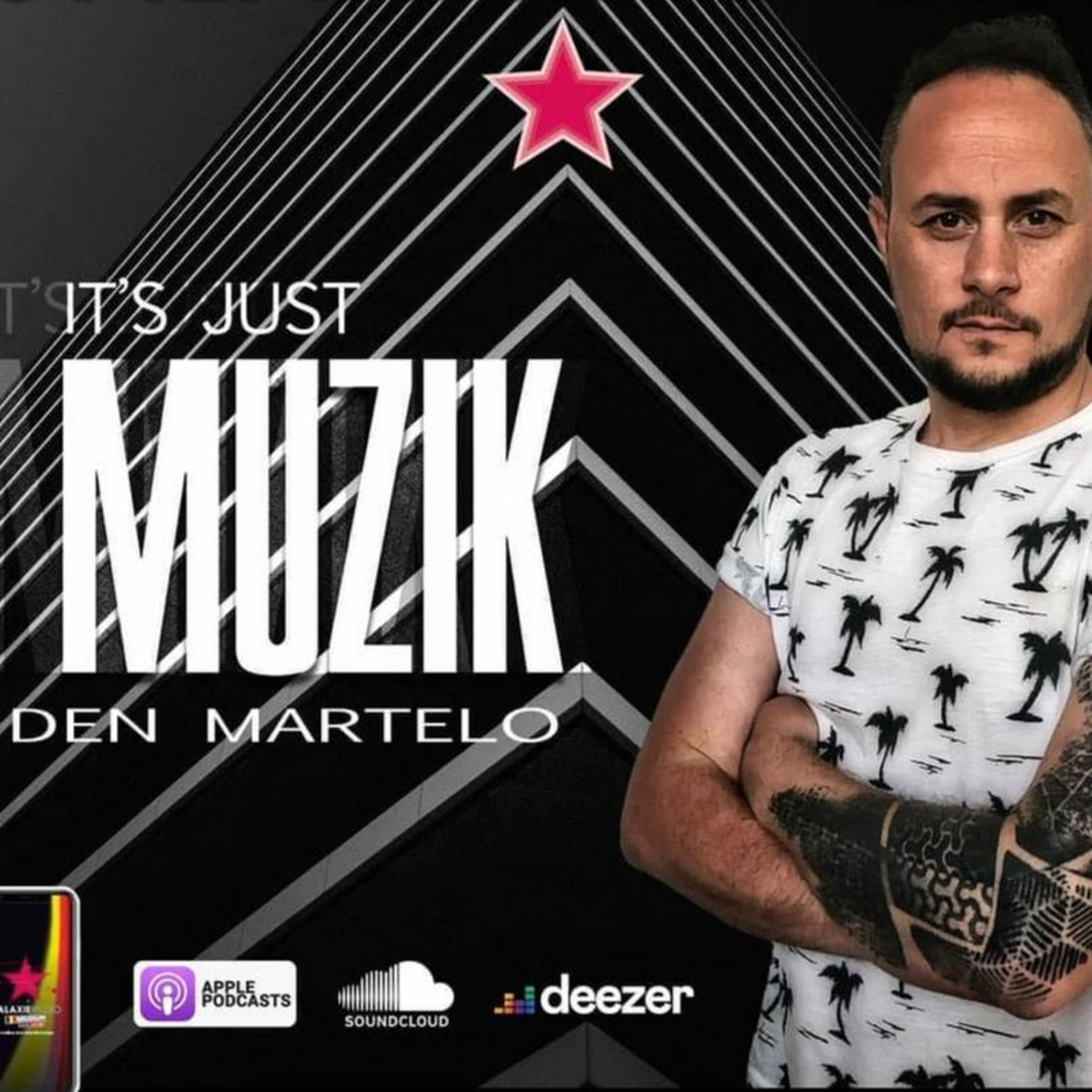 IT'S JUST MUZIK #67 with DEN MARTELO [04 JUN'23] episode artwork