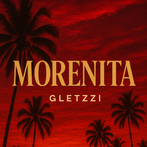 Gletzzi - Morenita (Original Mix)