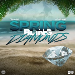 Spring Bling Diamonds Ft O.T. Genasis