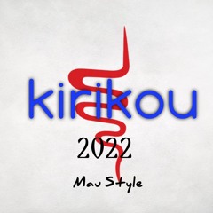 Kirikou remix ( Mau Style ) 2022