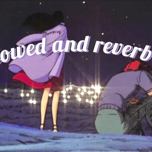 Stream Best Slowed And Reverb Songs From Tiktok By Itzsarah Listen