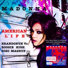 Madonna - American Life (BrandonUK Vs Boogie High House Mix Edit)