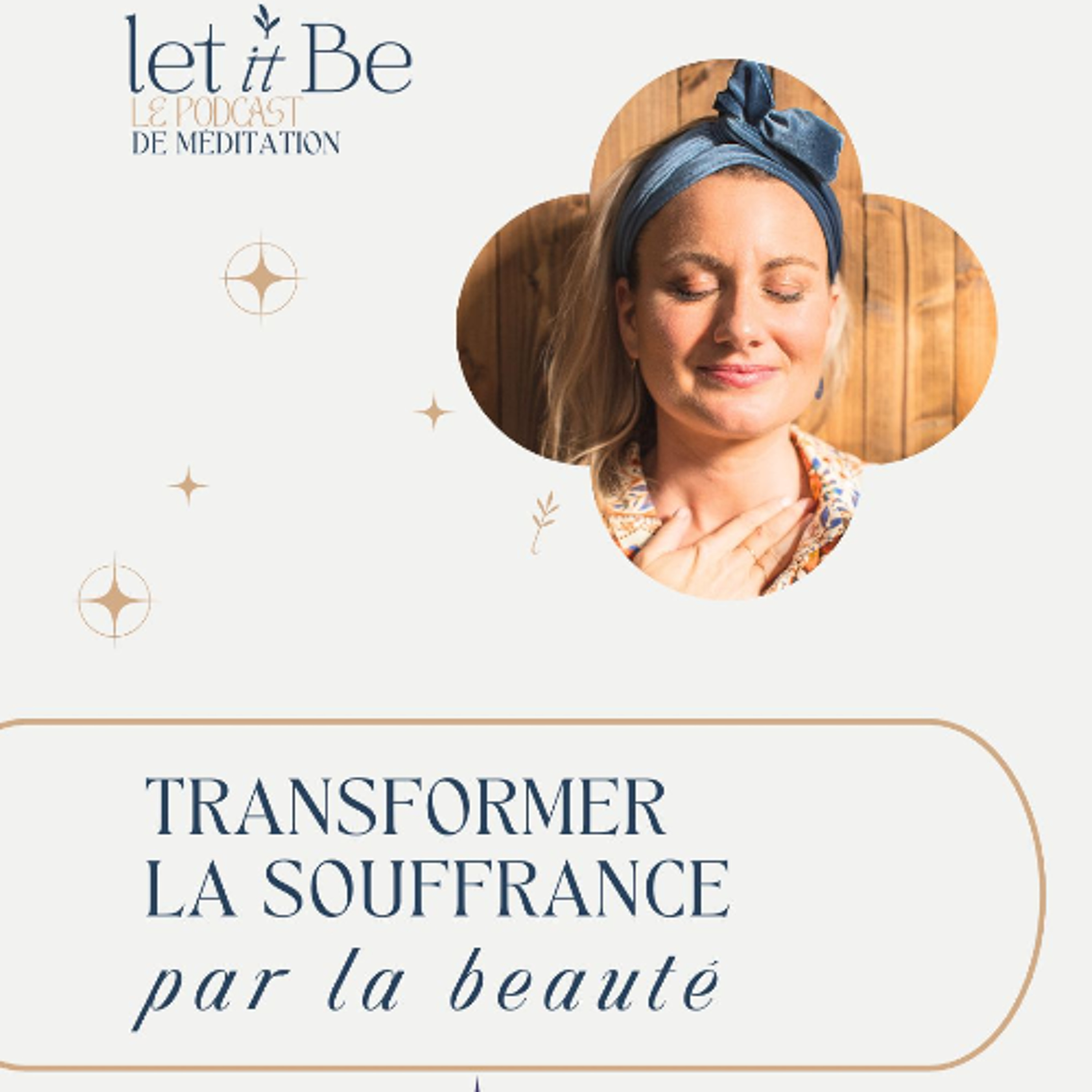 Let it be, le podcast de méditation