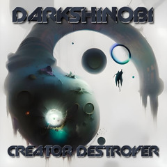 Creator Destroyer
