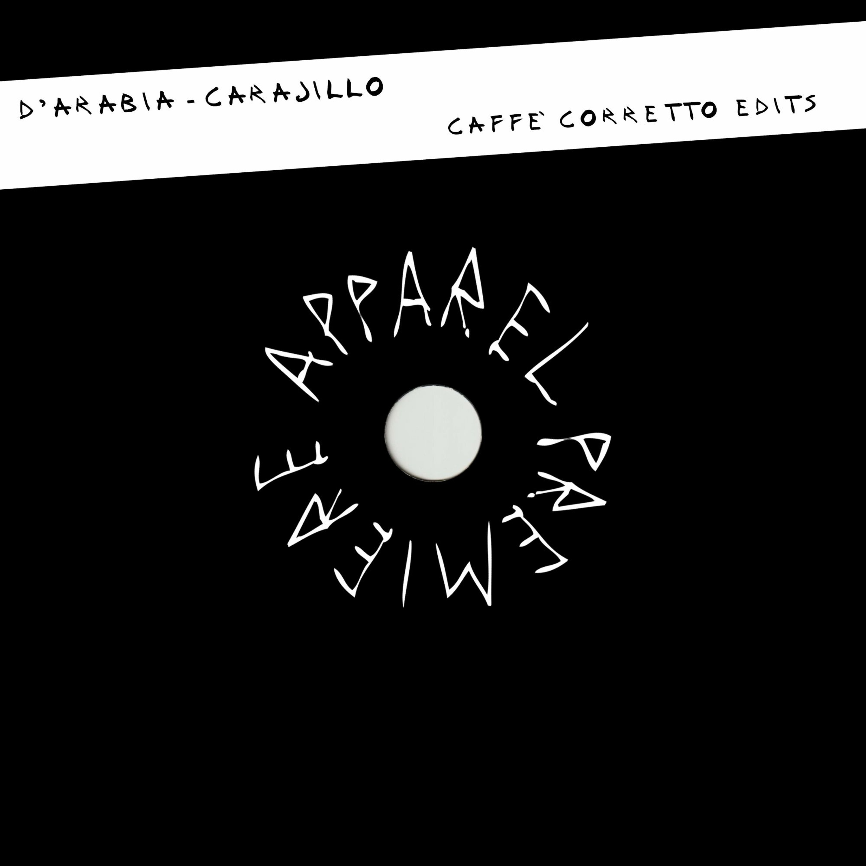 APPAREL PREMIERE: D'Arabia - Carajillo [Caffè Corretto Edits]
