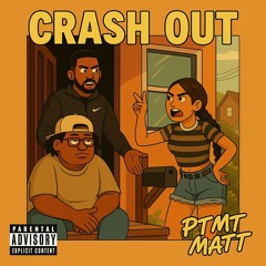 Crash Out (ℙ𝕋𝕄 𝕄𝕀𝕏)