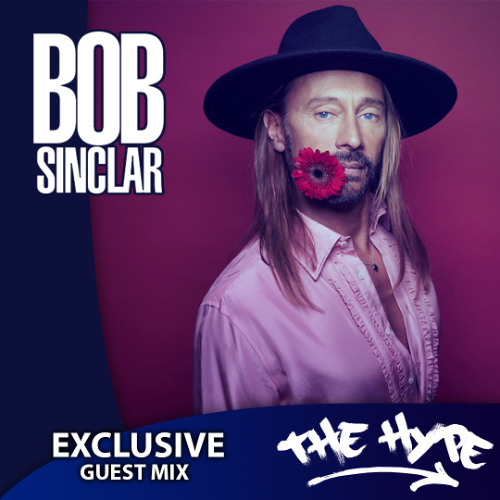 THE HYPE 448 - BOB SINCLAR guest mix