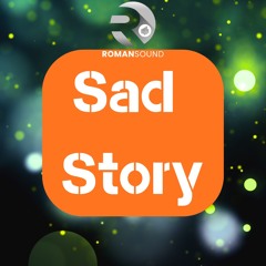 Sad Story