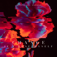 CHANGE VS. IF I LOSE MYSELF (Alesso Mashup 2025)