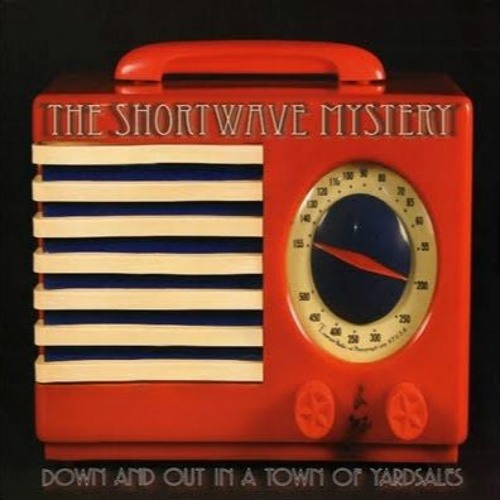 The Shortwave Mystery - Still Laughs
