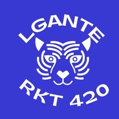 LGANTE RKT  MALIANTEO 420 DJ ROME OK