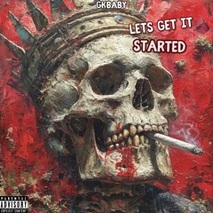 GKfrmfazoland - Lets Get It Started