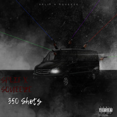 350 Shots (feat. iLUVsqueeze)