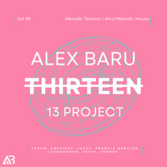 AFRO/MELODIC HOUSE - THIRTEEN13 VOL.95 (LevyM, ARKiTEKT, Jazzy, Francis Mercier, Lazarusman, Joyia, Tharat...)