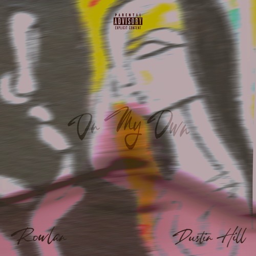 On My Own (w Dustin Hill)