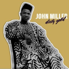 John Miller - Dirty Gold (90bpm)50€