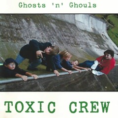 Ghosts 'n' Ghouls (ft. Toxic Crew)