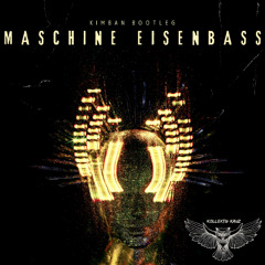 Maschine Eisenbass - Ironbase (Kimban Bootleg)