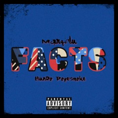 Facts (feat. Hundo Dopesmoke)[Prod. By Hundo Dopesmoke]